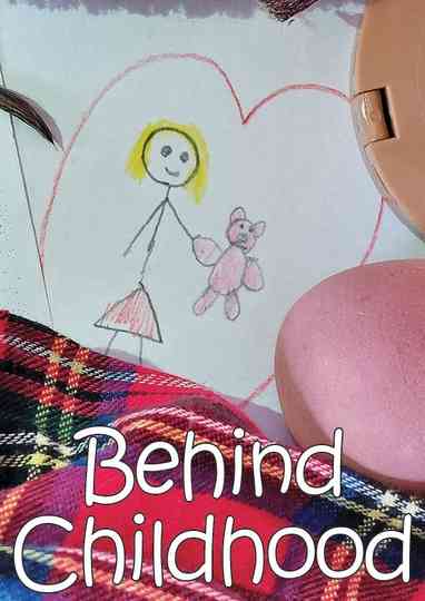 Behind Childhood