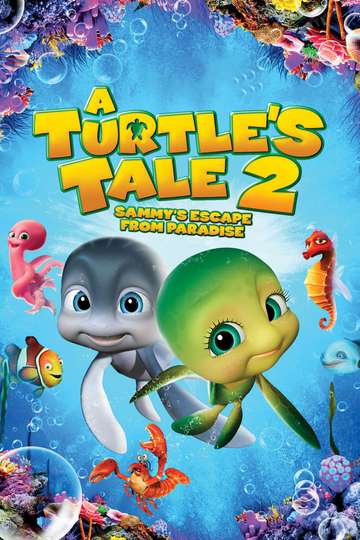 A Turtles Tale 2 Sammys Escape from Paradise Poster