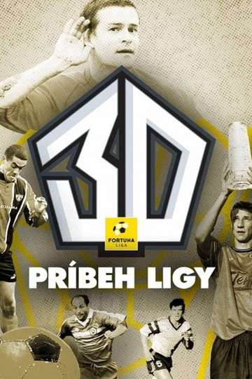 30: Príbeh ligy Poster