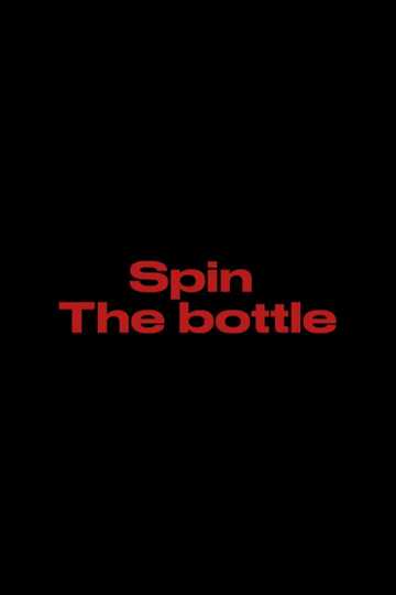 Spin The Bottle