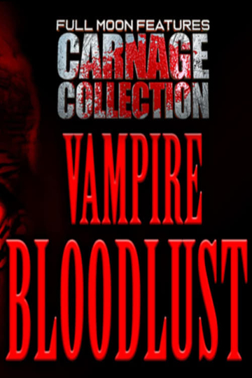 Carnage Collection: Vampire Bloodlust