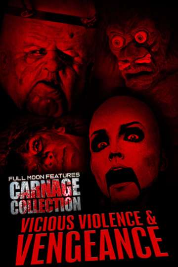 Carnage Collection: Vicious Violence & Vengeance Poster