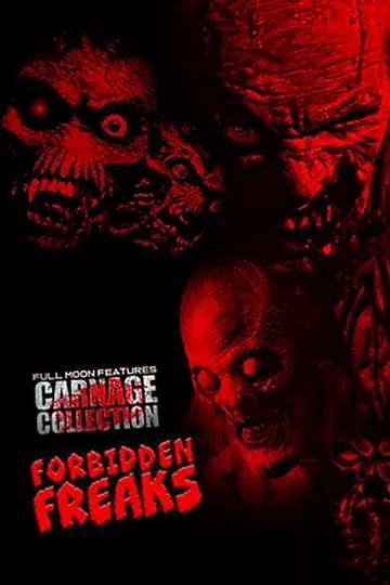 Carnage Collection: Forbidden Freaks Poster