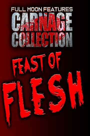 Carnage Collection: Feast of Flesh