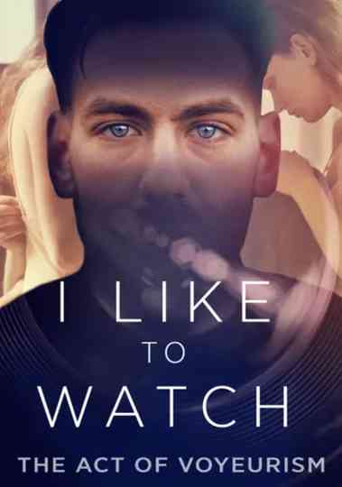 I Like To Watch