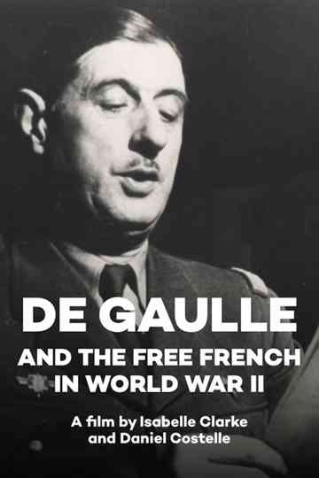 De Gaulle and the Free French in World War II Poster