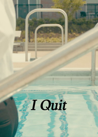 I Quit Poster