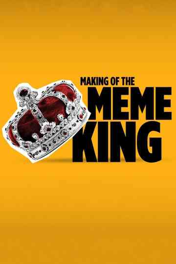 Making of the Meme King Poster