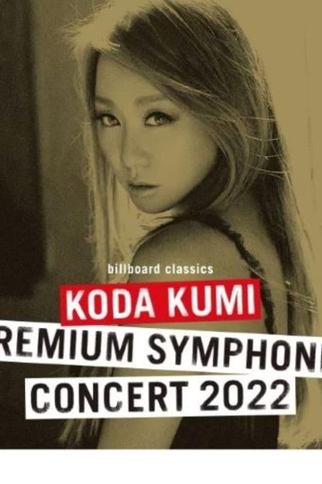 billboard classics KODA KUMI Premium Symphonic Concert 2022