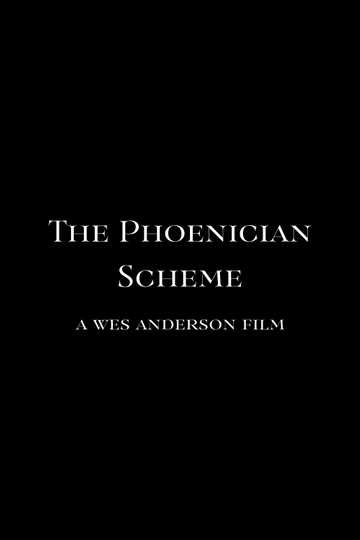 The Phoenician Scheme Poster