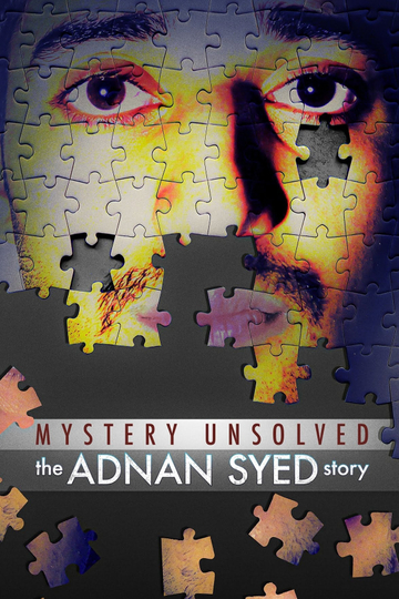 Mystery Unsolved: The Adnan Syed Story Poster