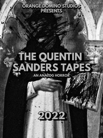The Quentin Sanders Tapes Poster