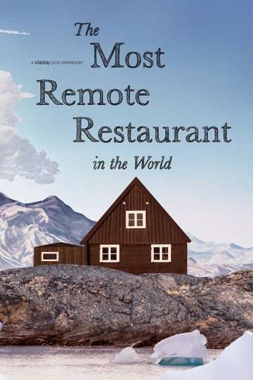 The Most Remote Restaurant in the World Poster