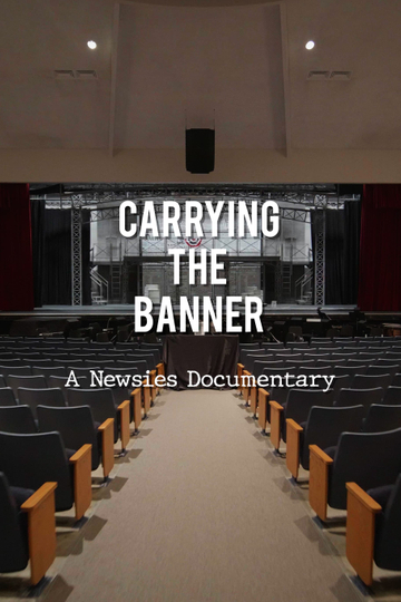 Carrying the Banner: A Newsies Documentary Poster