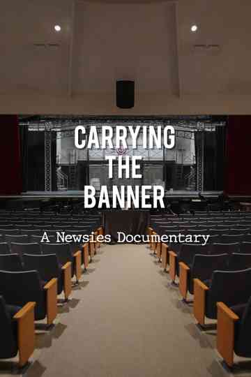 Carrying the Banner: A Newsies Documentary
