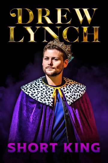 Drew Lynch: Short King Poster