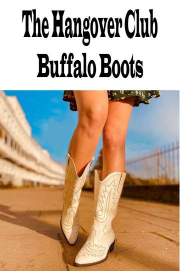 The Hangover Club - Buffalo Boots Poster