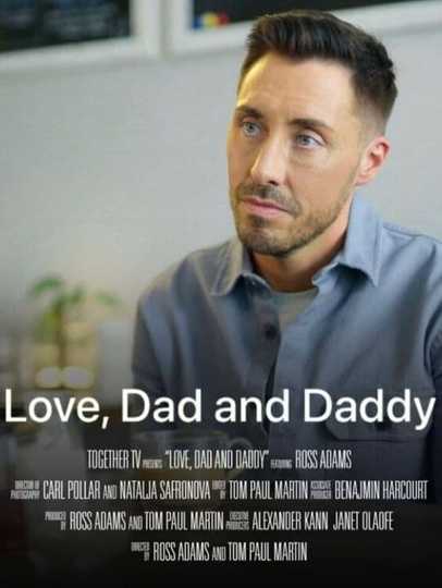 Love, Dad and Daddy Poster