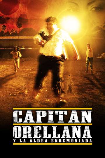 El Capitán Orellana y la Aldea Endemoniada Poster