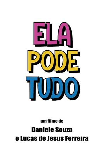 Ela Pode Tudo Poster