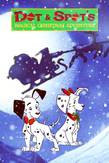 Dot  Spots Magical Christmas Adventure Poster