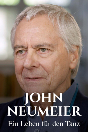 John Neumeier - Ein Leben für den Tanz