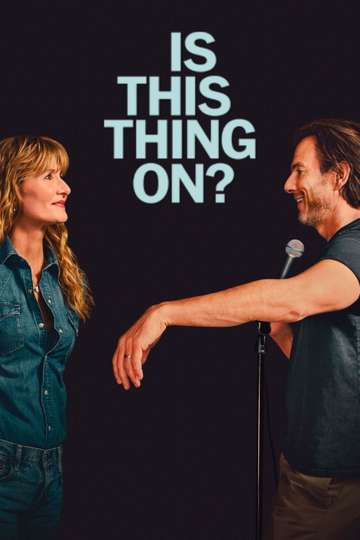 Is This Thing On? Poster