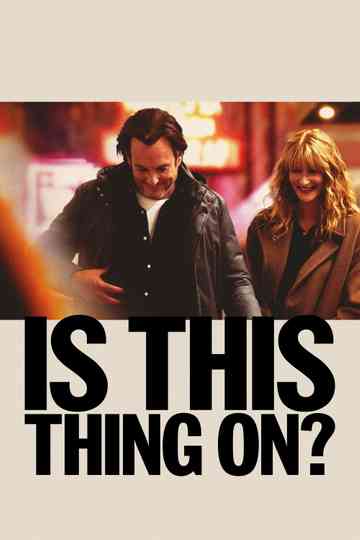 Is This Thing On? Poster