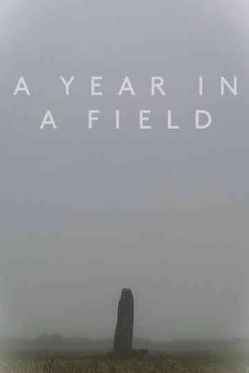A Year in a Field Poster