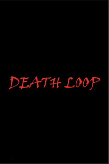 Death Loop Poster