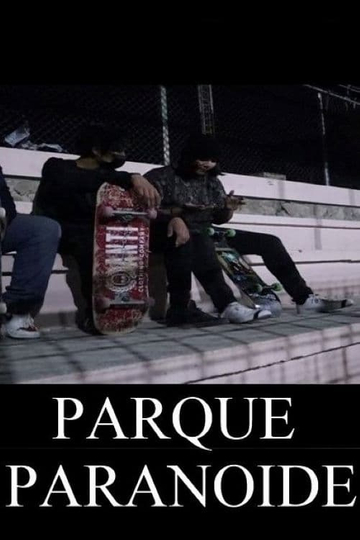 parque paranoide