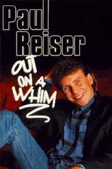 Paul Reiser: Out on a Whim Poster