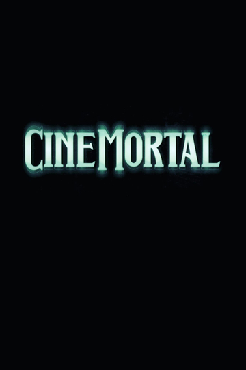 Cinemortal Poster