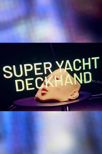 Super Yacht Deckhand