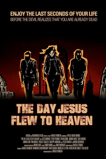 The Day Jesus Flew to Heaven Poster