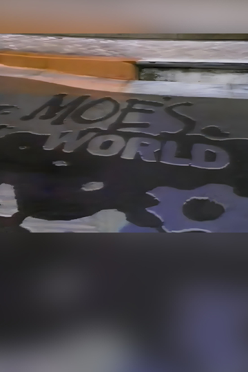 Moe's World