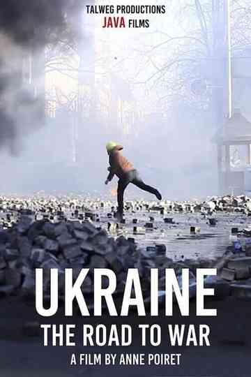 Ukraine: the Road to War Poster