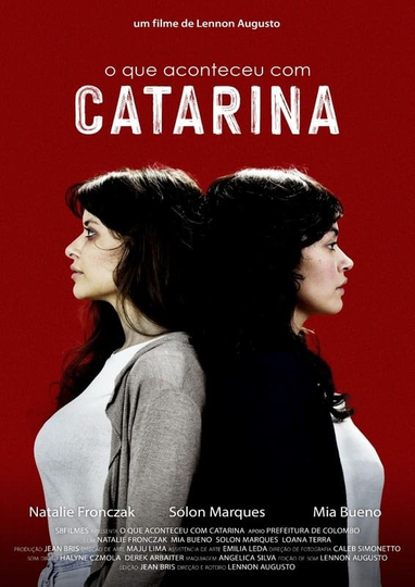 O Que Aconteceu com Catarina Poster