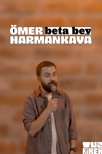 Beta Bey - Ömer Harmankaya Poster