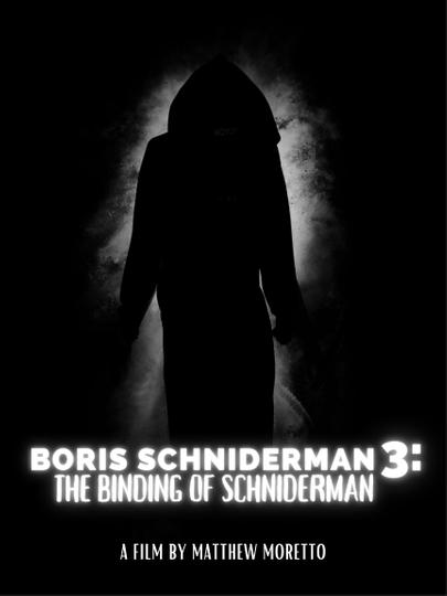 Boris Schniderman 3: The Binding of Schniderman Poster