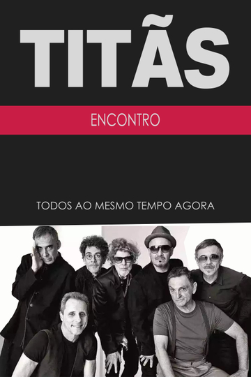 Titãs - Encontro