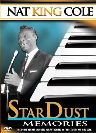 Nat King Cole: Stardust Memories Poster