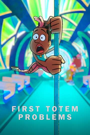First Totem Problems Poster