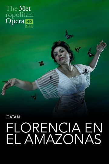 The Metropolitan Opera: Florencia en el Amazonas movie poster