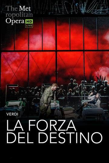 The Metropolitan Opera: La Forza del Destino