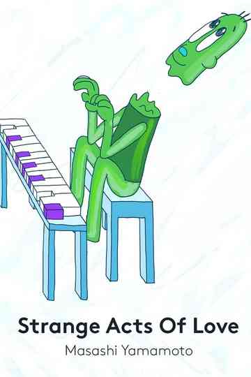 Strange Acts of Love Poster