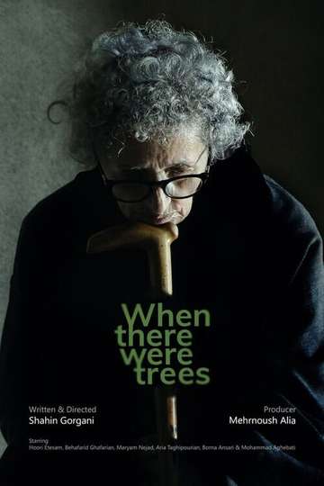 When There Were Trees Poster
