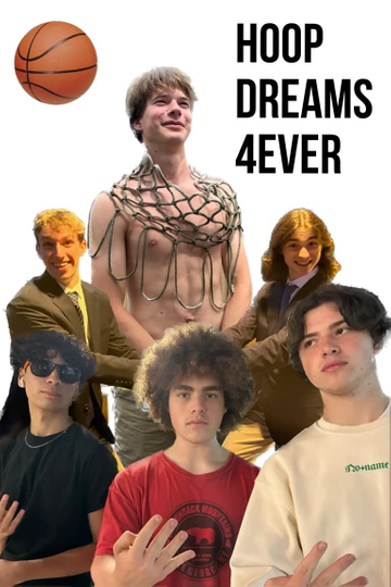 Hoop Dreams 4Ever Poster