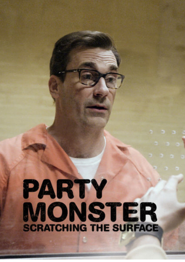 Party Monster: Scratching the Surface Poster