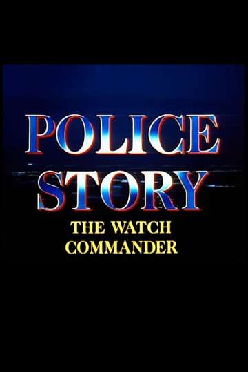 Police Story: The Watch Commander Poster
